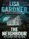 The Neighbour (eBook): D. D. Warren Series, Book 3